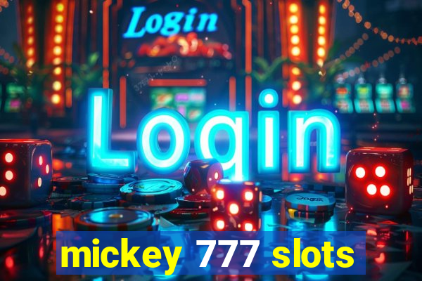 mickey 777 slots