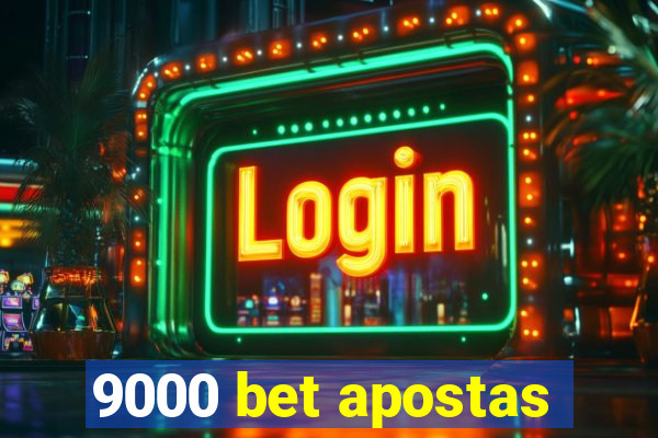 9000 bet apostas