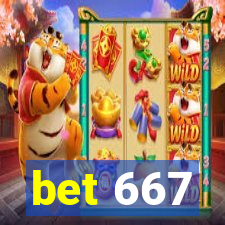 bet 667