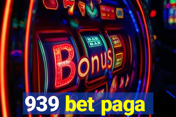 939 bet paga