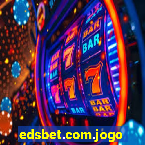 edsbet.com.jogos.app