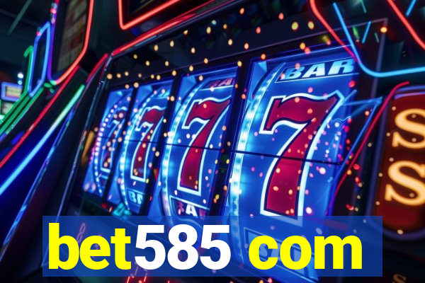 bet585 com