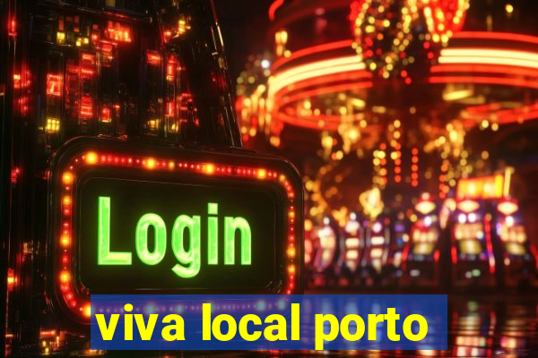 viva local porto