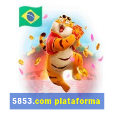 5853.com plataforma