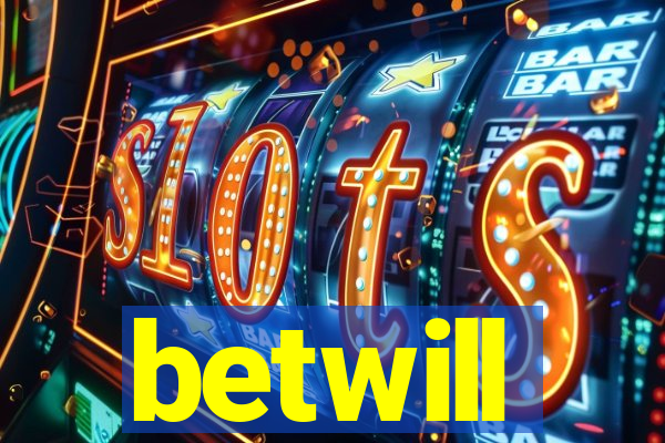 betwill