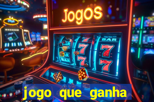 jogo que ganha dinheiro depositando 1 real