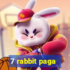 7 rabbit paga