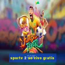 sportv 2 ao vivo gratis