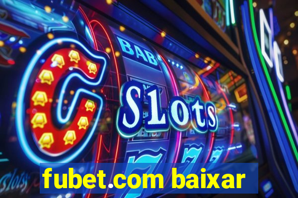 fubet.com baixar