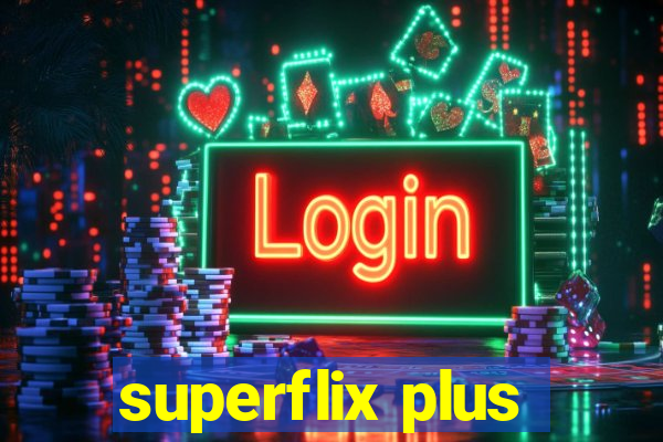 superflix plus