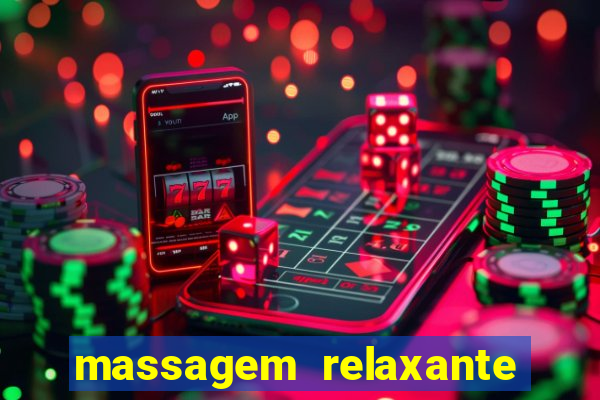 massagem relaxante em betim