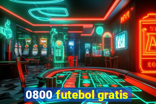 0800 futebol gratis