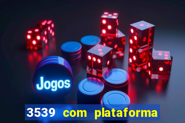 3539 com plataforma de jogos