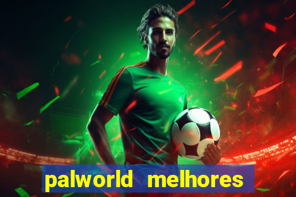 palworld melhores pals para trabalho