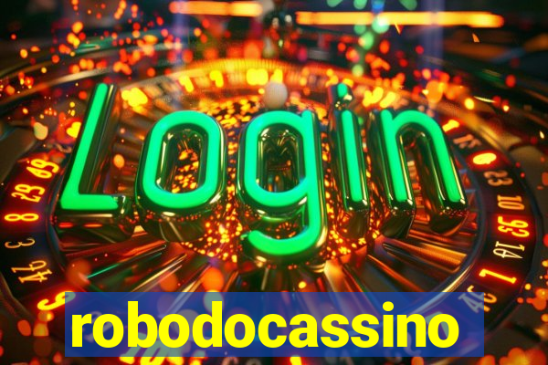 robodocassino