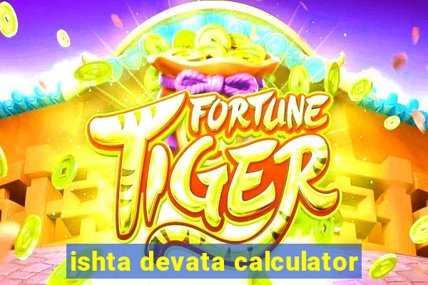 ishta devata calculator