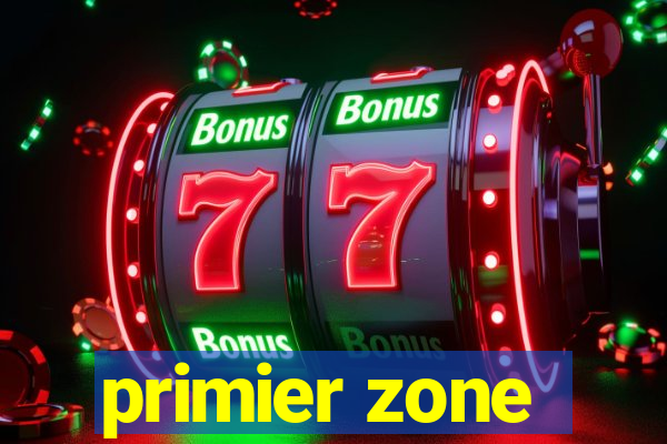 primier zone