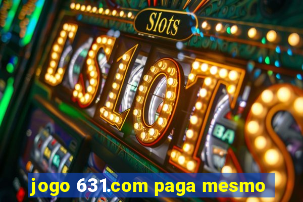 jogo 631.com paga mesmo