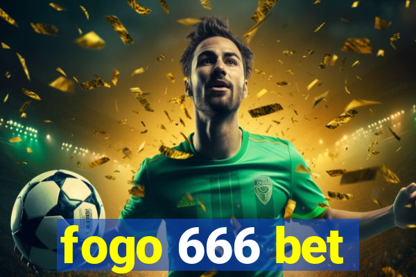 fogo 666 bet