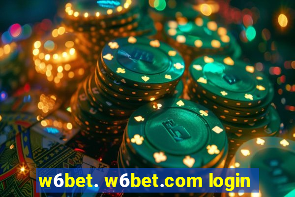 w6bet. w6bet.com login