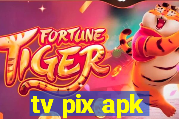 tv pix apk