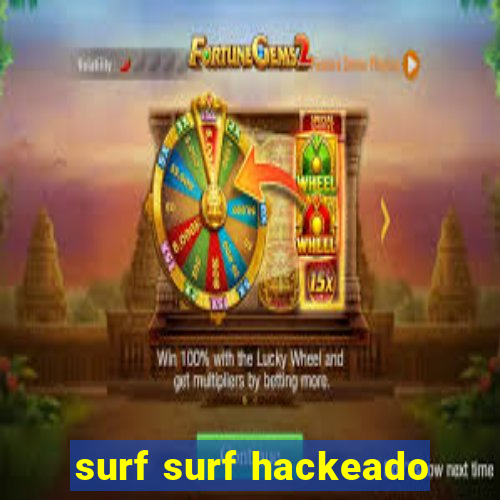 surf surf hackeado