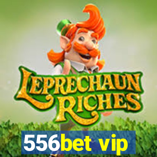 556bet vip