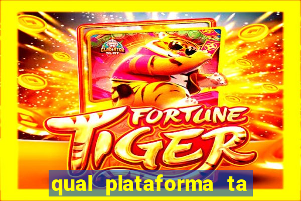 qual plataforma ta pagando agora fortune tiger