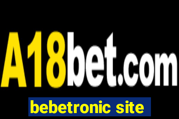 bebetronic site