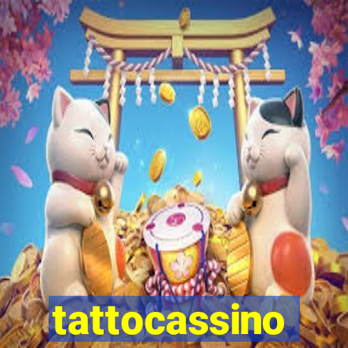 tattocassino