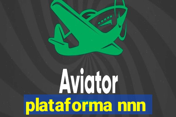 plataforma nnn