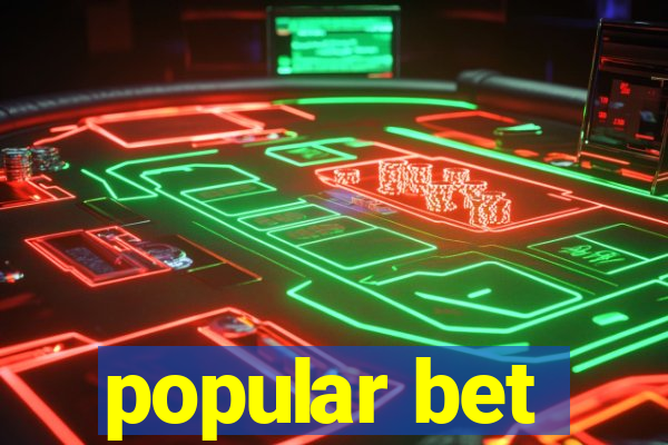 popular bet