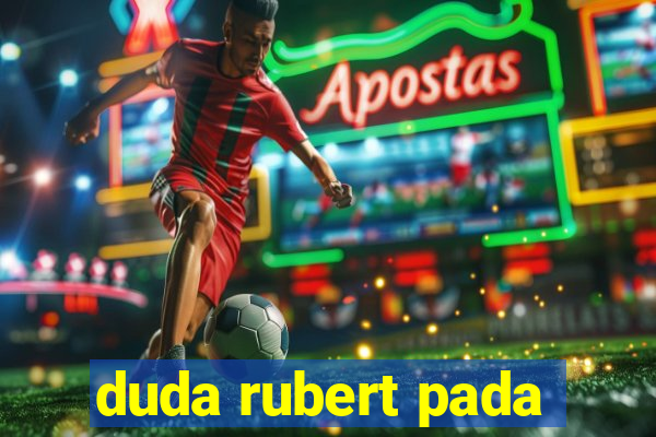 duda rubert pada