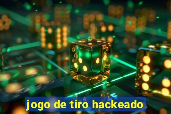 jogo de tiro hackeado