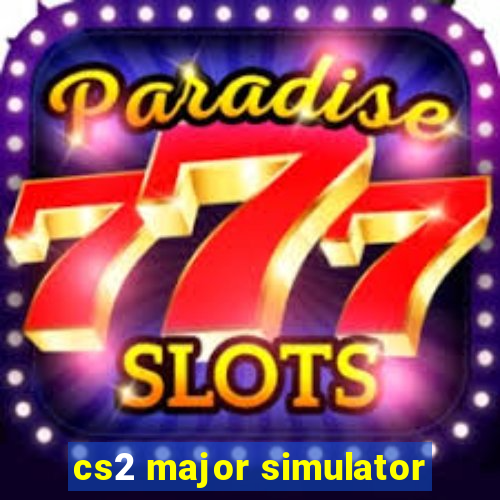 cs2 major simulator