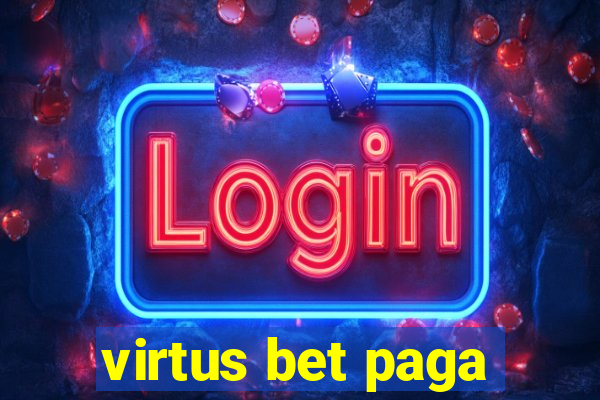 virtus bet paga