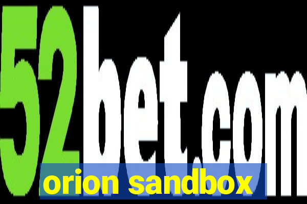 orion sandbox