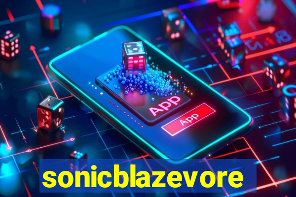 sonicblazevore