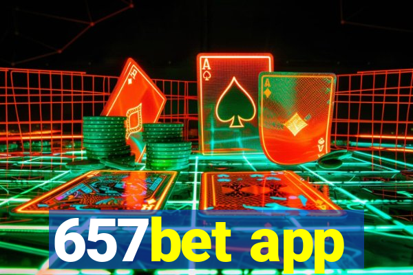 657bet app