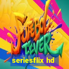 seriesflix hd