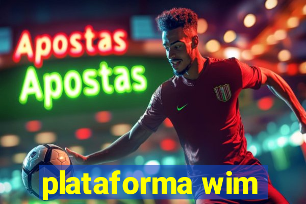 plataforma wim