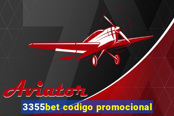 3355bet codigo promocional