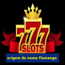 origem do nome flamengo