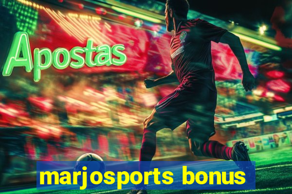 marjosports bonus