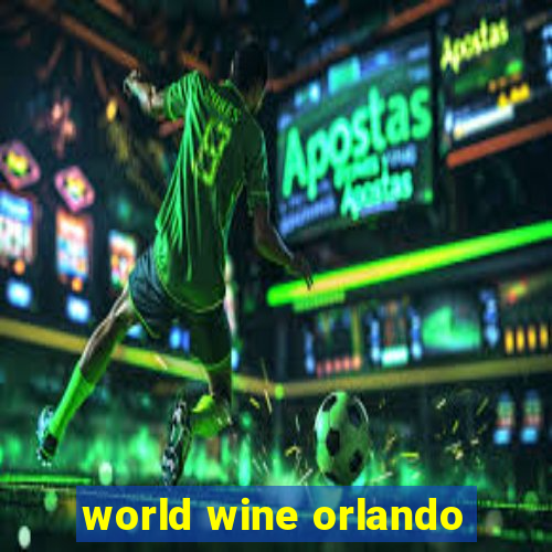 world wine orlando