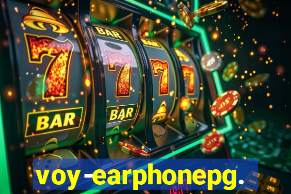 voy-earphonepg.com