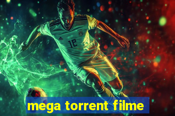 mega torrent filme