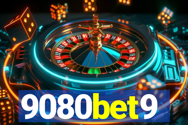 9080bet9