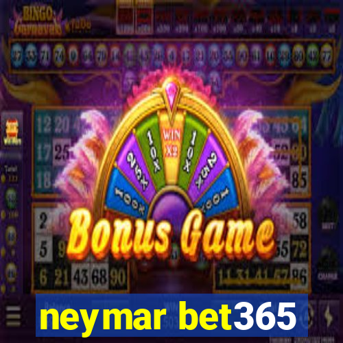 neymar bet365