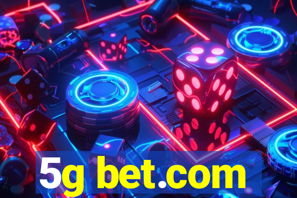 5g bet.com